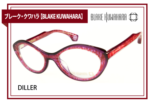 ブレーク・クワハラ【BLAKE KUWAHARA】DILLER